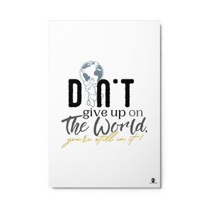 Front view of the Don’t Give Up 24×36 inch metal print by Nopaune featuring bold white “Don’t Give Up” text on a brushed aluminum background
